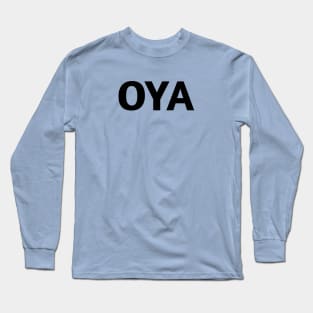 OYA Long Sleeve T-Shirt